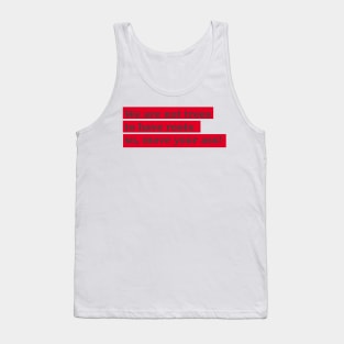 We are not tress Tank Top